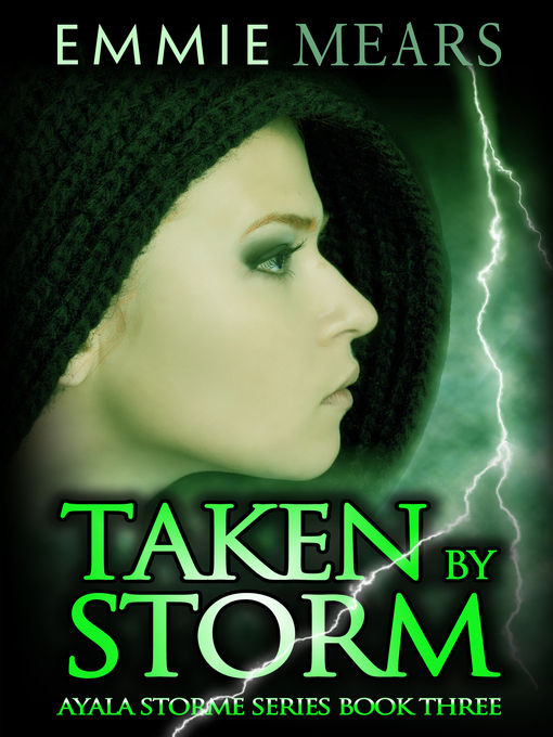 Title details for Taken by Storm by Emmie Mears - Available